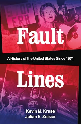 Fault Lines: A History of the United States Since 1974 von W. W. Norton & Company